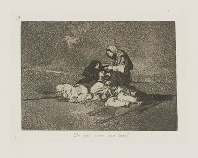 De que? serve uma xícara? (Para que serve uma xícara?), pl. 59 da série Os Desastres da Guerra de Francisco de Goya