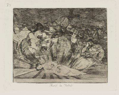 morreu? a verdade. (A Verdade Morreu.), pl. 79 da série Os Desastres da Guerra de Francisco de Goya