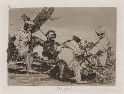 Por que [sic]? (Porquê?), Placa 32 de Los desastres de la guerra (Os Desastres da Guerra) de Francisco de Goya