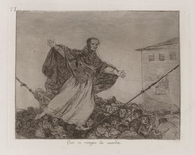 Que a corda se rompa, Placa 77 de Os Desastres da Guerra de Francisco de Goya
