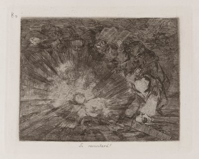Si resucitar?? (Será que ela se levantará novamente?), Placa 80 de Los desastres de la guerra (Os Desastres da Guerra) de Francisco de Goya