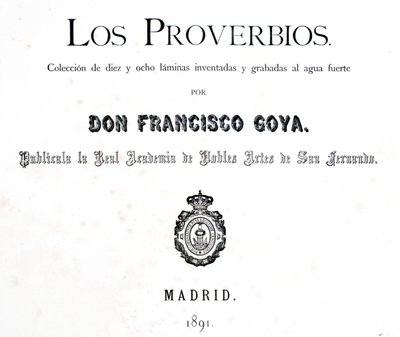 Página de rosto de Los Proverbios ou Provérbios, 1819-1823 de Francisco de Goya