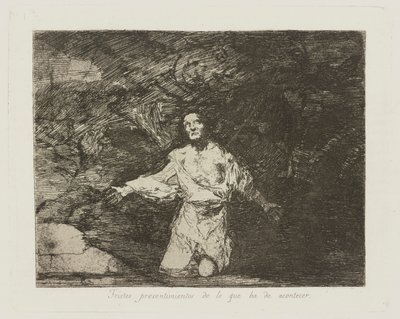 Tristes presentimientos de lo que ha de acontecer. (Sad Forebodings of What Is Going To Happen.), pl. 1 da série Los desastres de la guerra (The Disasters of War) de Francisco de Goya