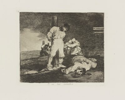 Y no hai remedio. (E Aí de Francisco de Goya