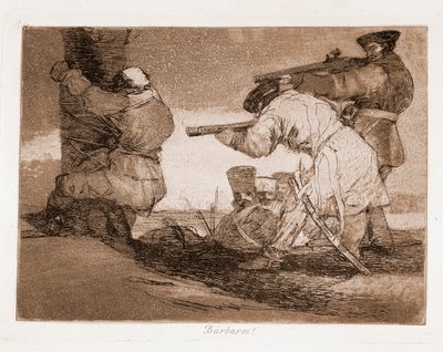 As Catástrofes da Guerra : Bárbaros ! (Gravura após desenho preparatório de Francisco de Goya