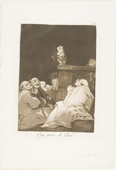 Que Bico Dourado!, placa 53 de Los Caprichos de Francisco Jose de Goya y Lucientes
