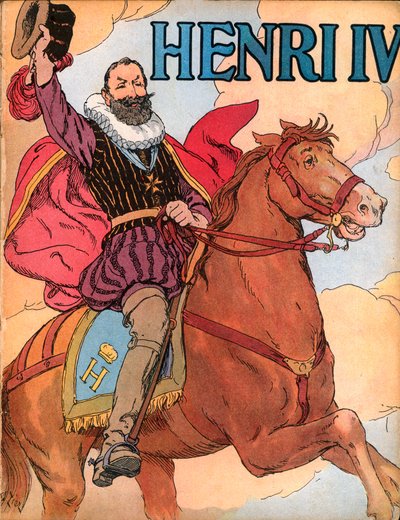 Rei Henrique IV (1553-1610) (Rei da França Henrique IV) Ilustração de François Edouard Zier (1856-1924) em Our-glories-nationales" 1920 de Francois Edouard Zier
