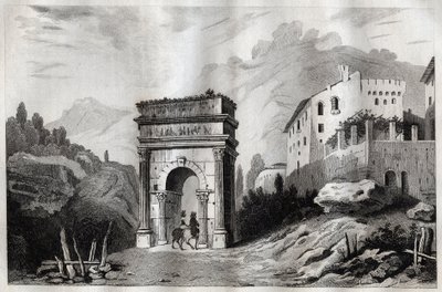 Arco de Augusto (Susa) - Arco de Augusto (Susa) - Arco di Augusto (Susa) - Gravura de "Itália Pitoresca" - Pintura Histórica e Descritiva da Itália" de M. de Norvins, Ch. Nodier 1834-1836. de French School
