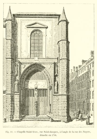 Capela Saint-Yves, rue Saint-Jacques, na esquina da rue des Noyers, demolida em 1796 de French School