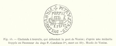 Chelonel torrado, que defendia o porto de Veneza; de uma medalha batida em homenagem a Doge P Candiano I, morto em 887, Museu de Veneza (gravura) de French School