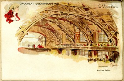 Chocolate Chromolithography Chocolates de Guerin Boutron, THE OLD PARIS, Théâtre des Vieilles halles de French School