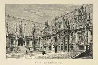 Cour du Palais du Justice, Rouen