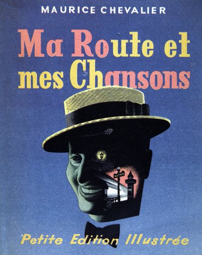 Capa do livro "Ma route et mes chansons" de Maurice Chevalier de French School