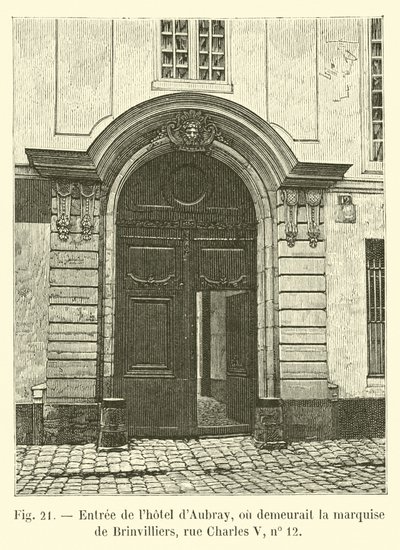 Entrada para o hotel d&39;Aubray, onde a Marquesa de Brinvilliers, rue Charles V, no. de French School