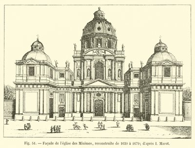 Fachada da Igreja Minimes, reconstruída de 1630 a 1679; dapres I Marot de French School