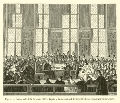 Grande salão da Sorbonne, 1732; dapres a pintura original de Gerard Terbourg, grande galeria do Louvre de French School