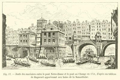 Jousting marinheiros entre a ponte de Notre-Dame e a ponte de mudança em 1751, de uma pintura de Raguenet pertencente aos banhos da Samaritaine de French School