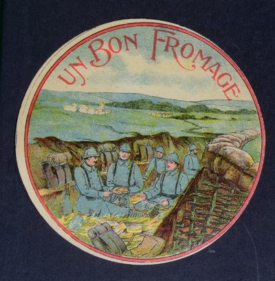 Rótulo para queijo Camembert Un Bon Fromage representando soldados nas trincheiras, 1914-18 de French School