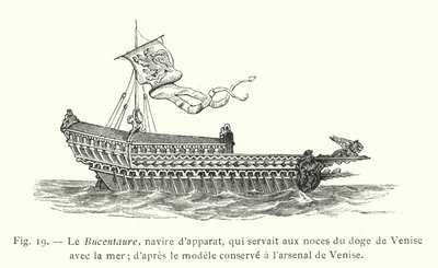O Bucentauro, um navio cerimonial, que foi usado para o casamento do doge de Veneza com o mar; do modelo guardado no arsenal de Veneza (gravura) de French School