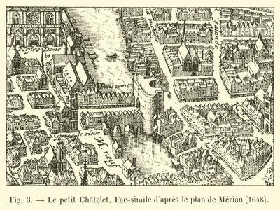 O pequeno Chatelet, Fac-símile após o plano de Merian, 1648 de French School
