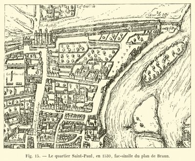 O distrito de Saint-Paul, em 1530, fac-símile do plano de Braun de French School