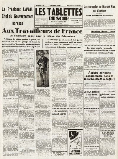 Les Tablets du soir du 24-06-1942 - LAVAL HEAD OF GOVERNMENT ADDRESSES AOS TRABALHADORES DE FRANÇA UM RECURSO PARA A REPRESSA DO MERCADO NOIR EM VAUCLUSE - ACTIVIDADES AÉREAS DIGIOSAS NA MUDANÇA E NO MAR DO NORTE - de French School