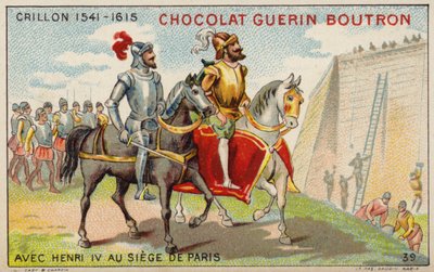 Louis des Balbes de Berton de Crillon, soldado francês, com o rei Henrique IV no Cerco de Paris (chromolitho) de French School