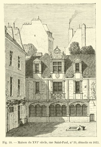 Casa do século XVI, rue Saint-Paul, nº 39, demolida em 1832 de French School
