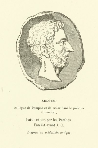 Marcus Licinius Crassus, colega de Pompeu o Grande e Júlio César no Primeiro Triunvirato, matou em 53 a.C. (gravura) de French School