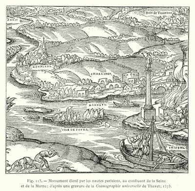 Monumento erguido pelas nautas parisienses, na confluência do Sena e do Marne; após uma gravura da Cosmographie universelle de Thevet; 1575 (gravura) de French School