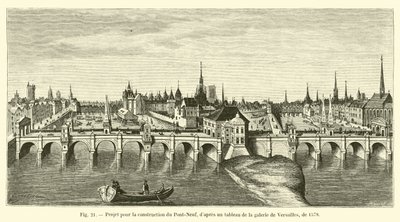 Projeto para a construção da Pont-Neuf, a partir de uma pintura na galeria de Versalhes, 1578 de French School