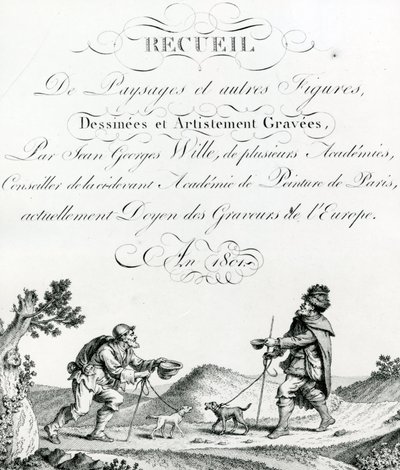 Colecção de Paisagens e outras figuras, desenhadas e artisticamente gravadas por Johann Georg Wille de French School