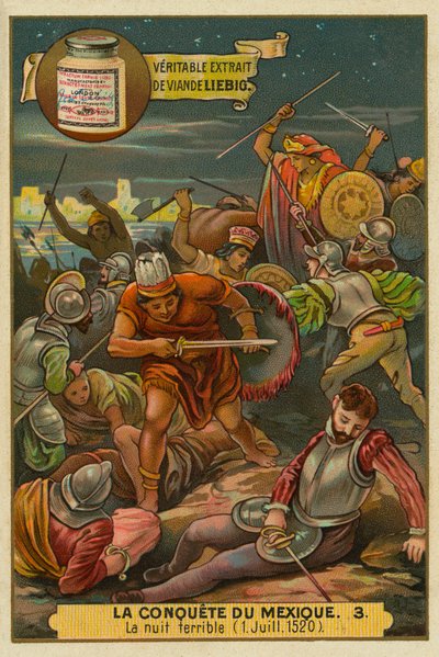 A Noite Dolorosa: A Revolta Azteca contra os Espanhóis, julho de 1520, A Conquista do México, Carta Liebig de French School