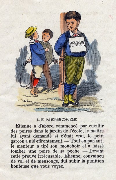 A mentira. Um rapaz da escola chora e amarra a um poste com um sinal de "mentiroso" à volta do pescoço para o castigar pela sua mentira. Alfabeto de meninos pequenos. O abecedário tem valor moral contendo exercícios de leitura. Imagens epinais do final do  de French School