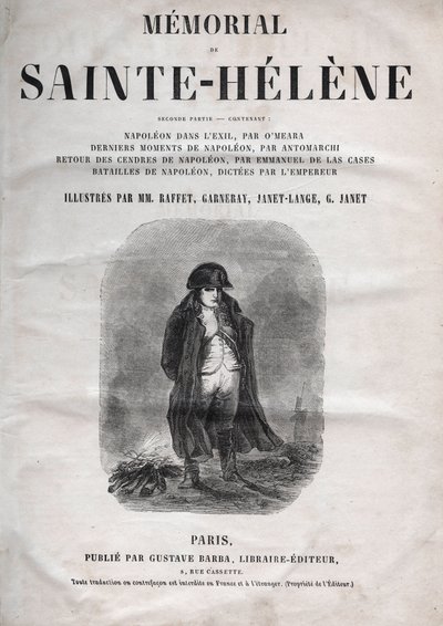 O memorial de Santa Helena pelo Conde Emmanuel de Las Cases (1766-1842) (Santa Helena) - Napoleão a Sainte-Helene - edição de 1860 de French School