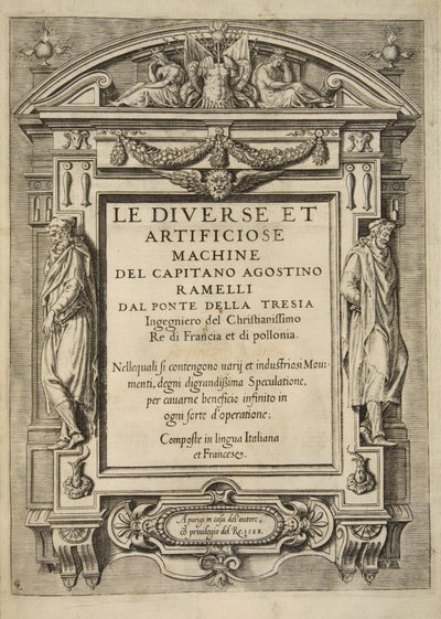Página de rosto, da Le Diverse Et Artificiose Machine do Capitão Agostino Ramelli, pub. 1588 (gravura) de French School