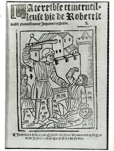 Página de título da vida terrível e maravilhosa de Robert the Devil, publicado por Claude Blihart em 1563 de French School