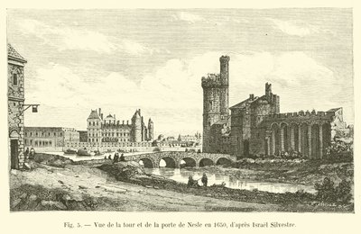 Vista da torre e portão de Nesle em 1650, Israel Silvestre dapres de French School