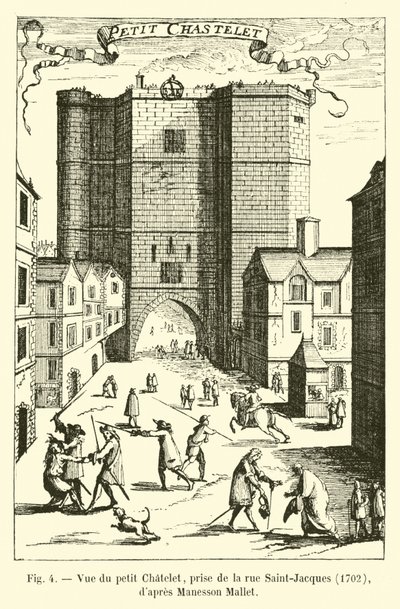 Vista do pequeno Chatelet, tirada da rue Saint-Jacques, 1702, Manesson Mallet de French School