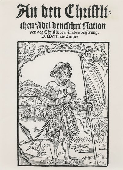 Manifesto de Martinho Lutero à Nobreza Cristã da Nação Alemã, Estrasburgo, 1520 de German School