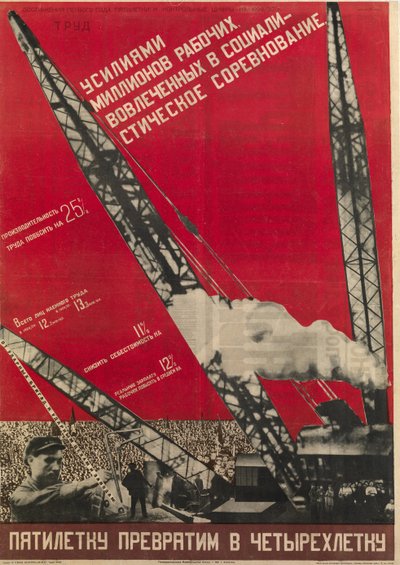 Planification en URSS - Vamos Transformar o Plano Quinquenal num Plano de Quatro Anos - Klutsis, Gustav (1895-1938) - 1930 - Litografia a cores - 105x73 - Biblioteca Nacional Russa, São Petersburgo de Gustav Klutsis