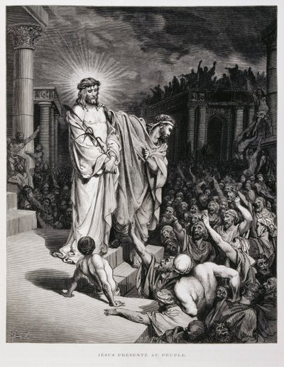 Jesus apresentado ao povo durante o seu julgamento, Ilustração da Bíblia de Dore de Gustave Dore