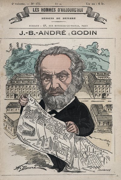 Familistere de Guise - A Família de Guise e seu fundador Jean-Baptiste (Jean Baptiste) Andre Godin (1817-88), de 