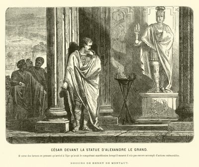 Júlio César perante uma estátua de Alexandre o Grande em Espanha, lamentando a escala dos seus feitos em comparação com os de Alexandre que atingiram a mesma idade da sua morte, c67 a.C. (gravura) de Henri de (after) Montaut