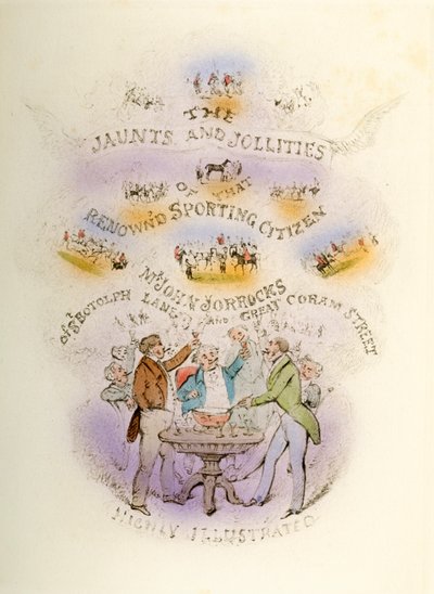 Frontispício, passeios de Jorrockss e alegrias, altamente ilustrados, 1838 de Henry Thomas Alken