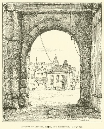 Porta de entrada do velho Ste Barbe, agora destruída (gravação) de Henry William Brewer