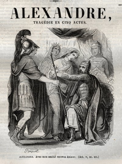Alexander. Com minha amizade recebe Axiane - Alexandre o Grande Tragédia em cinco atos - gravada em "Obras de Jean Racine" ilustrada por Pauquet e notada por Emile de La Bedolliere - 1851 de Hippolyte Louis Pauquet