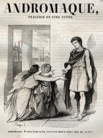 Tragédia andromática em cinco atos - gravura em "Oeuvres de Jean Racine" ilustrada por Pauquet e nota de Emile de La Bedolliere - 1851 de Hippolyte Louis Pauquet