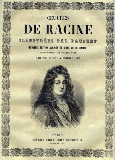 Obras de Jean Racine ilustradas por Pauquet e notadas por Emile de La Bedolliere - 1851 de Hippolyte Louis Pauquet