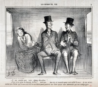 Obra de Honore Daumier (1808-1879). Charivari data de 1857: Serie LES RAILWAYS "Parece-me que vamos descarrilar!... Tens medo no caminho de ferro?... eu não... a minha vida está segurada por cem mil francos... Eu não quero nem me preocupar... de Honoré Daumier